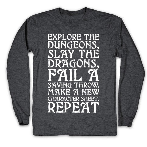 Explore The Dungeons, Slay The Dragons Longsleeve Tee